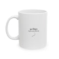 30 Days  Recovery Milestones Ceramic Mug
