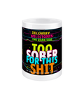 To Sober For This Shit